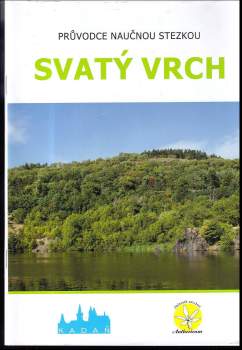 Průvodce naučnou stezkou Svatý vrch
