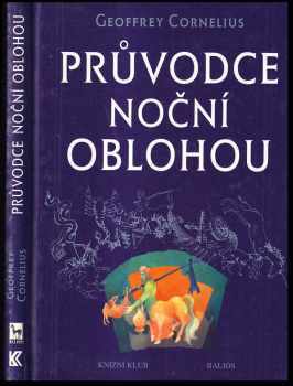 Průvodce noční oblohou - Geoffrey Cornelius (1999, Knižní klub) - ID: 550646