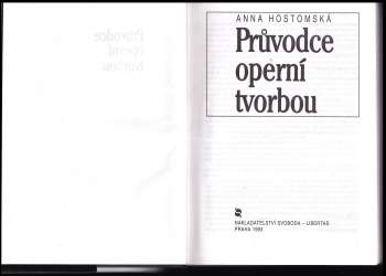 Anna Hostomská: Průvodce operní tvorbou
