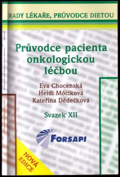 Eva Chocenská: Průvodce pacienta onkologickou léčbou