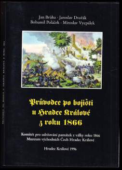 Průvodce po bojišti u Hradce Králové z roku 1866