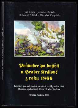 Průvodce po bojišti u Hradce Králové z roku 1866
