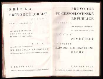 Bohuslav Lázňovský: Průvodce po Československé republice: I. část, svazek I. + II.