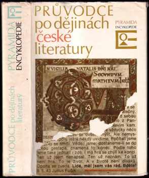 Průvodce po dějinách české literatury - Josef Hrabák, Zdeňka Tichá, Dušan Jeřábek (1976, Orbis) - ID: 716896