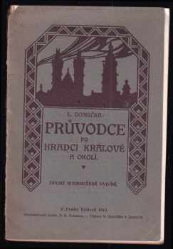 Ludvík Domečka: Průvodce po Hradci Králové a okolí