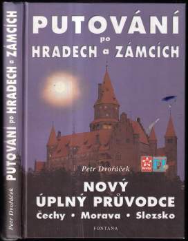 Petr Dvořáček: Průvodce po hradech a zámcích