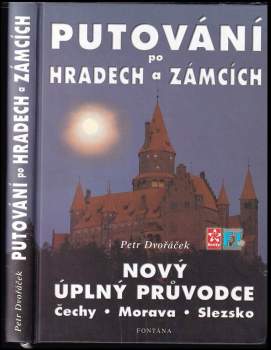 Petr Dvořáček: Průvodce po hradech a zámcích