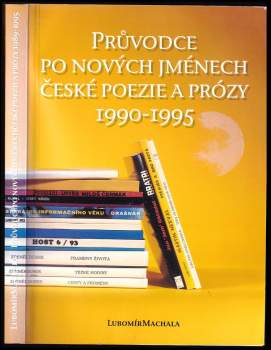 Průvodce po nových jménech české poezie a prózy 1990-1995
