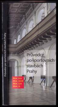 Miloš Kopřiva: Průvodce po sportovních stavbách Prahy