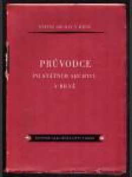 Václav Pletka: Průvodce po Státním archivu v Brně