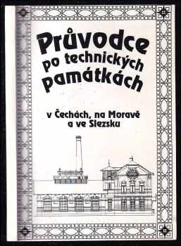 Průvodce po technických památkách v Čechách, na Moravě a ve Slezsku