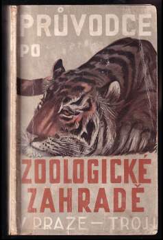 Průvodce po zoologické zahradě v Praze-Troji + 2 plánky