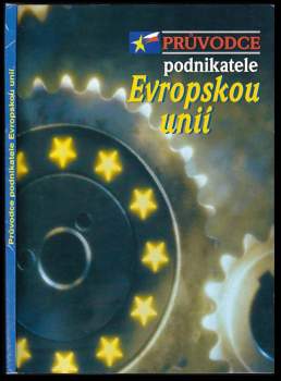 Průvodce podnikatele Evropskou unií