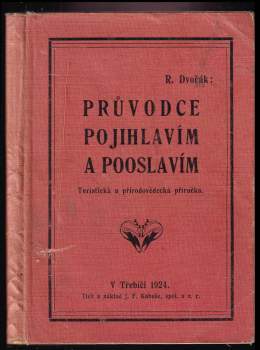 Rudolf Dvořák: Průvodce Pojihlavím a Pooslavím