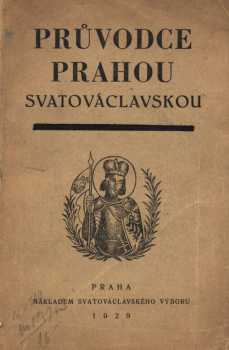 Vilém Bitnar: Průvodce Prahou Svatováclavskou