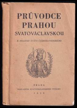 Průvodce Prahou svatováclavskou k milleniu svatováclavskému