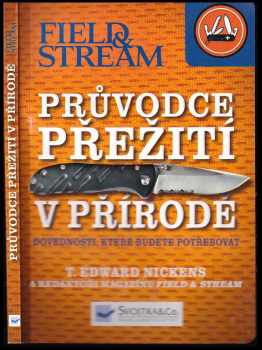T. Edward Nickens: Průvodce přežití v přírodě
