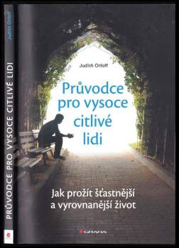 Judith Orloff: Průvodce pro vysoce citlivé lidi