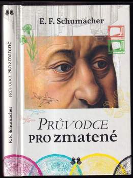 E. F Schumacher: Průvodce pro zmatené