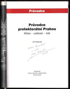 Jiří Padevět: Průvodce protektorátní Prahou