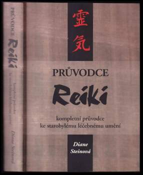 Diane Steinová,: Průvodce reiki