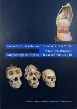 Průvodce sbírkami Anatomického ústavu 1. lékařské fakulty UK