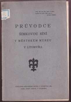 Josef Páta: Průvodce Šimkovou síní v městském museu v Litomyšli