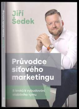Jiří Šedek: Průvodce síťového marketingu