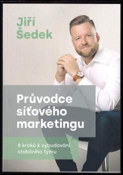 Jiří Šedek: Průvodce síťového marketingu