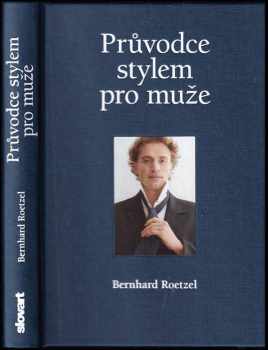 Bernhard Roetzel: Průvodce stylem pro muže