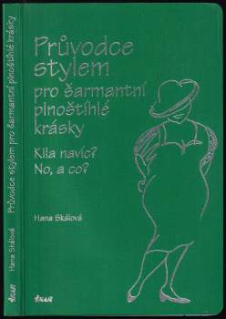 Průvodce stylem pro šarmantní plnoštíhlé krásky