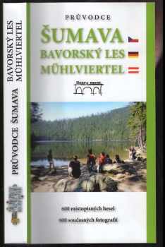 Šumava, Bavorský les, Mühlviertel
