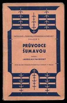 Jaroslav Pacovský: Průvodce Šumavou