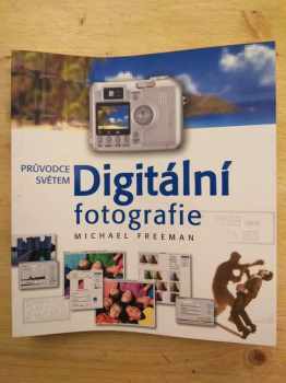 Průvodce světem digitální fotografie