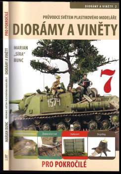 Průvodce světem plastikového modeláře : Diorámy a viněty pro pokročilé - 7