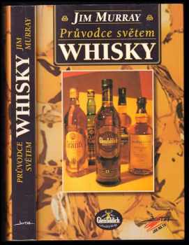 Průvodce světem whisky - Jim Murray (2000, Jota) - ID: 705427