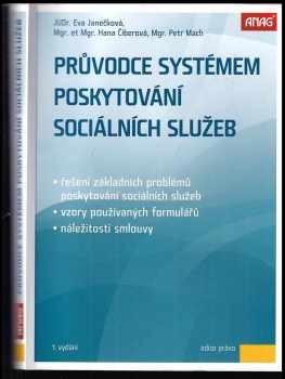 Eva Janečková: Průvodce systémem poskytování sociálních služeb