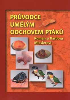 Průvodce umělým odchovem ptáků
