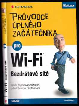 Průvodce úplného začátečníka pro Wi-Fi bezdrátové sítě
