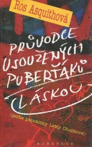 Průvodce usoužených puberťáků láskou