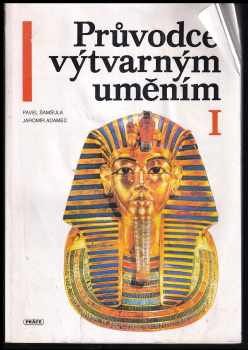 Průvodce výtvarným uměním I