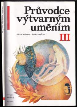 Pavel Šamšula: Průvodce výtvarným uměním III