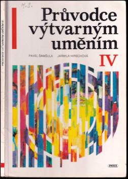 Pavel Šamšula: Průvodce výtvarným uměním IV