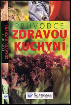 Průvodce zdravou kuchyní
