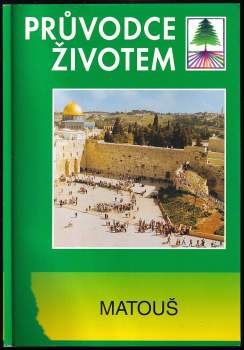 Průvodce životem - Matouš