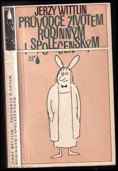 Průvodce životem rodinným i společenským - Jerzy Wittlin (1984, Mladá fronta) - ID: 743917