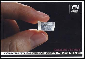 Průzkumy jako první krok restaurování sbírkových předmětů z fondů NTM