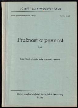 Cyril Höschl: Pružnost a pevnost I + II