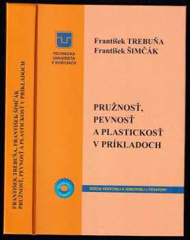 Pružnosť, pevnosť a plastickosť v príkladoch