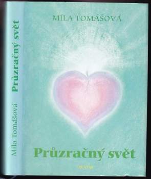 Míla Tomášová: Průzračný svět